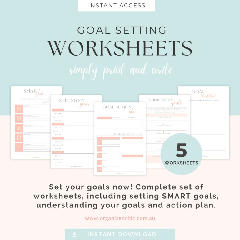 GOAL SETTING WORKSHEETS PRINTABLE PDF. BY ORGANISED CHIC.